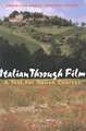 Italian Through Film: A Text for Italian Courses