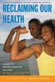 Reclaiming Our Health: A Guide to African American Wellness