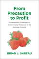 From Precaution to Profit: Contemporary Challenges to Environmental Protection in the Montreal Protocol