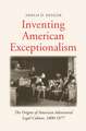 Inventing American Exceptionalism – The Origins of American Adversarial Legal Culture, 1800–1877