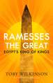 Ramesses the Great: Egypt's King of Kings