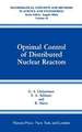 Optimal Control of Distributed Nuclear Reactors