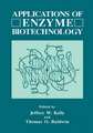 Applications of Enzyme Biotechnology