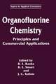 Organofluorine Chemistry: Principles and Commercial Applications