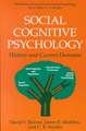 Social Cognitive Psychology: History and Current Domains