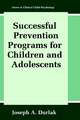 Successful Prevention Programs for Children and Adolescents