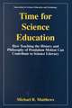 Time for Science Education: How Teaching the History and Philosophy of Pendulum Motion can Contribute to Science Literacy