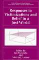 Responses to Victimizations and Belief in a Just World