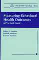 Measuring Behavioral Health Outcomes: A Practical Guide