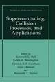 Supercomputing, Collision Processes, and Applications