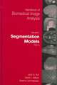 Handbook of Biomedical Image Analysis: Volume 1: Segmentation Models Part A