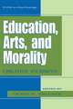 Education, Arts, and Morality: Creative Journeys