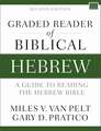 Graded Reader of Biblical Hebrew, Second Edition: A Guide to Reading the Hebrew Bible