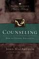 Counseling: How to Counsel Biblically