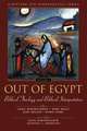 Out of Egypt: Biblical Theology and Biblical Interpretation