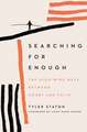 Searching for Enough: The High-Wire Walk Between Doubt and Faith