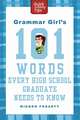 Grammar Girl's 101 Words Every High School Graduate Needs to Know