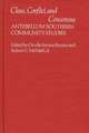 Class, Conflict, and Consensus: Antebellum Southern Community Studies