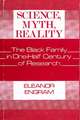 Science, Myth, Reality: The Black Family in One-Half Century of Research