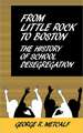 From Little Rock to Boston: The History of School Desegregation