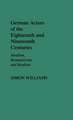 German Actors of the Eighteenth and Nineteenth Centuries: Idealism, Romanticism, and Realism