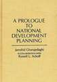 A Prologue to National Development Planning