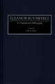 Eleanor Roosevelt: A Comprehensive Bibliography