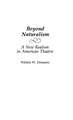 Beyond Naturalism: A New Realism in American Theatre