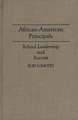 African-American Principals: School Leadership and Success