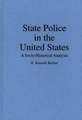 State Police in the United States: A Socio-Historical Analysis