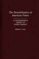 The Demobilization of American Voters: A Comprehensive Theory of Voter Turnout