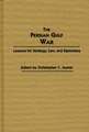 The Persian Gulf War: Lessons for Strategy, Law, and Diplomacy