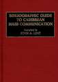 Bibliographic Guide to Caribbean Mass Communication