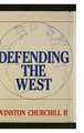 Defending the West: The Truman-Churchill Correspondence, 1945-1960