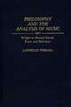 Philosophy and the Analysis of Music: Bridges to Musical Sound, Form, and Reference