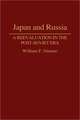 Japan and Russia: A Reevaluation in the Post-Soviet Era