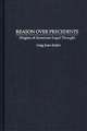 Reason Over Precedents: Origins of American Legal Thought