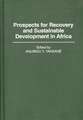 Prospects for Recovery and Sustainable Development in Africa