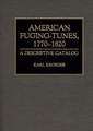 American Fuging-Tunes, 1770-1820: A Descriptive Catalog