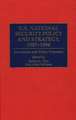 U.S. National Security Policy and Strategy, 1987-1994: Documents and Policy Proposals