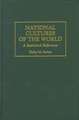 National Cultures of the World: A Statistical Reference