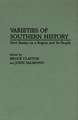 Varieties of Southern History: New Essays on a Region and Its People