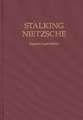 Stalking Nietzsche