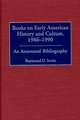 Books on Early American History and Culture, 1986-1990: An Annotated Bibliography