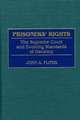 Prisoners' Rights: The Supreme Court and Evolving Standards of Decency