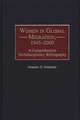 Women in Global Migration, 1945-2000: A Comprehensive Multidisciplinary Bibliography