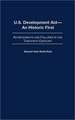 U.S. Development Aid--An Historic First: Achievements and Failures in the Twentieth Century