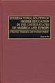 Internationalization of Higher Education in the United States of America and Europe: A Historical, Comparative, and Conceptual Analysis