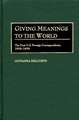 Giving Meanings to the World: The First U.S. Foreign Correspondents, 1838-1859