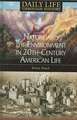 Nature and the Environment in Twentieth-Century American Life